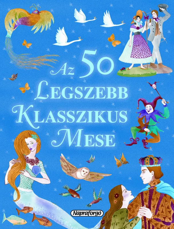 Kiárusítás Az 50 legszebb klasszikus mese