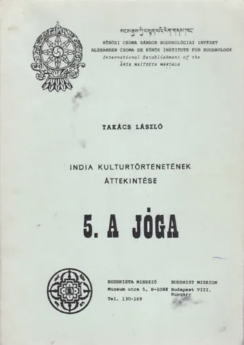 Népszerű India Kulturtörténetének Áttekintése 5. - A jóga