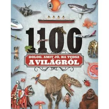 1100 dolog, amit jó, ha tudsz a világról Korlátozott ajánlat