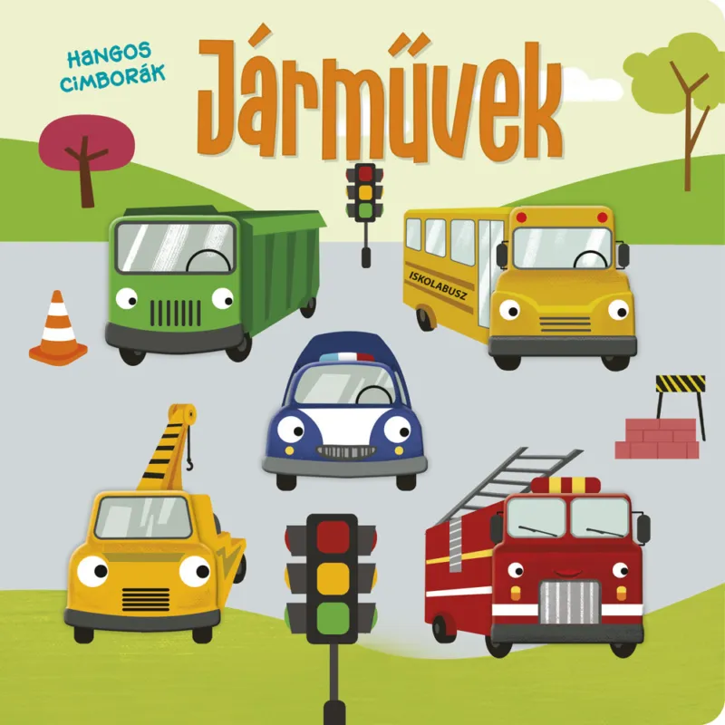 Csak ma Napraforgó Hangos cimborák - Járművek