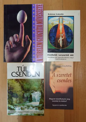Akciós ár 4 könyv a meditációról: A szeretet csendes, Befelé vezető út, Túl a csenden, A türelem gyógyító művészete