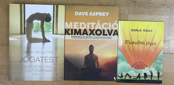 3 db könyv jógáról és meditációról - Jógatest, Meditáció kimagolva, Fiatalító jóga Különleges ajánlat