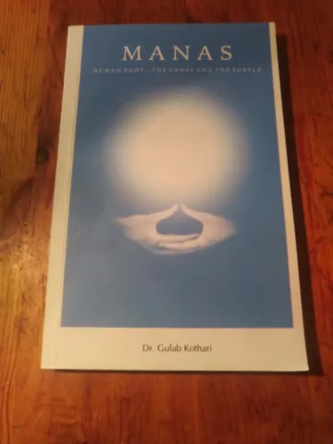 Manas Human Body-The Gross and the Subtle Outlet