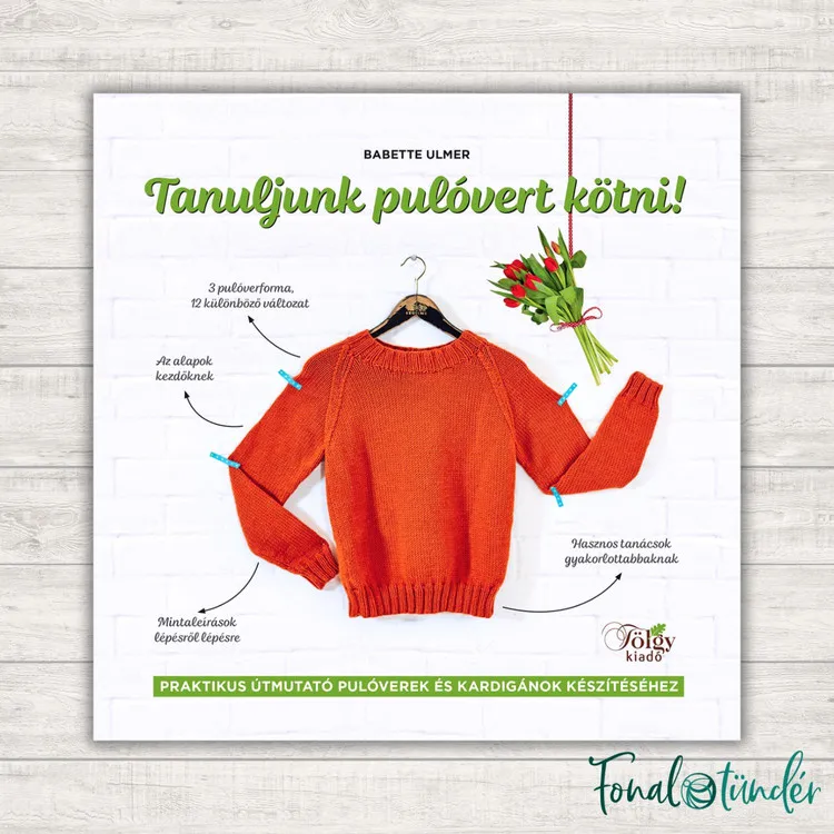 Tanuljunk pulóvert kötni - könyv Akció