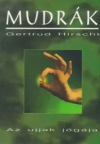 Akció Mudrák - Az ujjak jógája