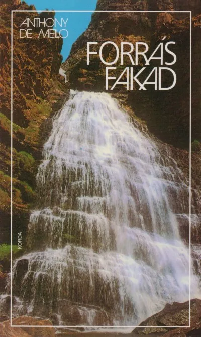 Bestseller Forrás fakad - Lelkigyakorlatok könyve