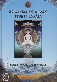 Árcsökkenés Az álom és alvás tibeti jógája