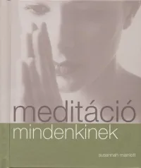 Korlátozott ajánlat Meditáció mindenkinek