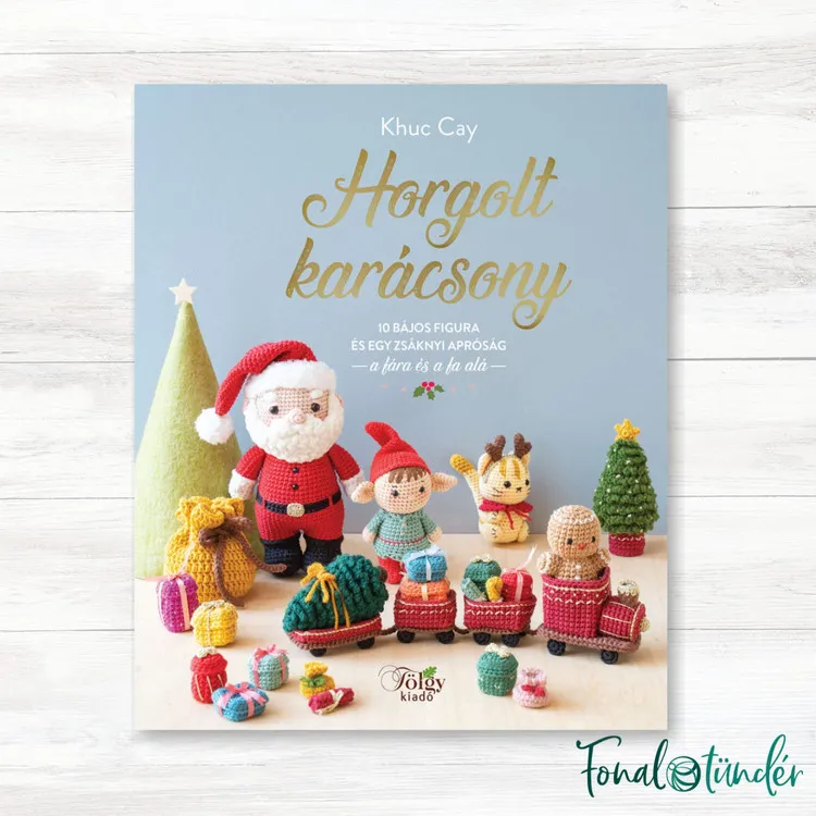 Horgolt Karácsony - amigurumi könyv Bestseller
