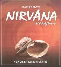 Azonnali szállítás Nirvána dióhéjban - 157 zen-meditáció