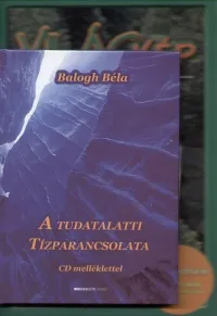 A tudatalatti Tízparancsolata + Világkép - CD melléklettel Prémium