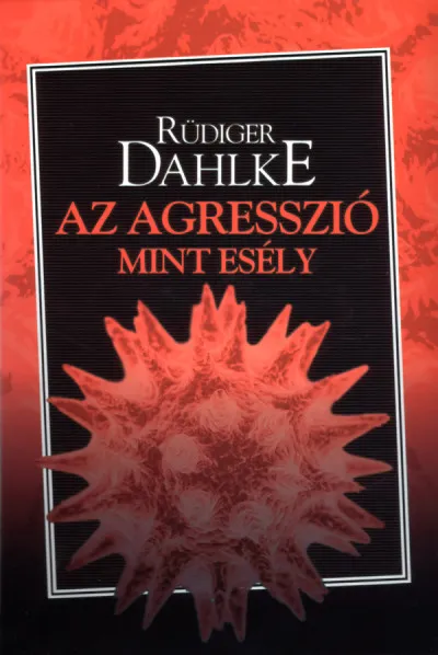 Legkelendőbb Az agresszió mint esély