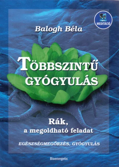 Árcsökkenés Többszintű gyógyulás - Rák, a megoldható feladat