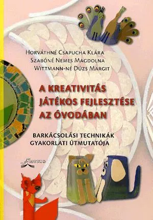 A kreativitás játékos fejlesztése az óvodában Szezonális akció