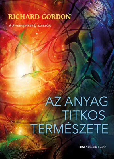 Vedd meg most Az anyag titkos természete