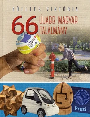 66 újabb magyar találmány Utolsó esély
