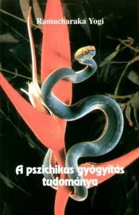 A pszichikus gyógyítás tudománya Ne maradj le