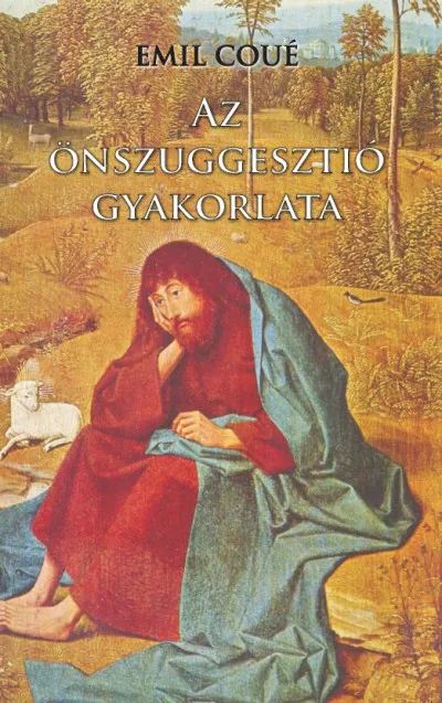 Csak ma Az önszuggesztió gyakorlata