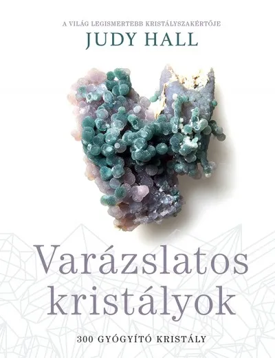 Varázslatos kristályok - 300 gyógyító kristály Olcsóbb