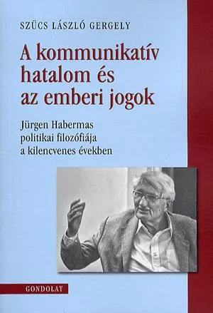 A kommunikatív hatalom és az emberi jogok Rendeld meg most
