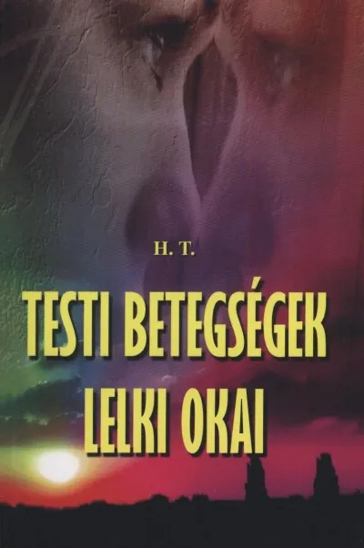Testi betegségek lelki okai Rendeld meg most