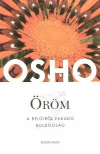 Alacsony ár Öröm - A belülről fakadó boldogság