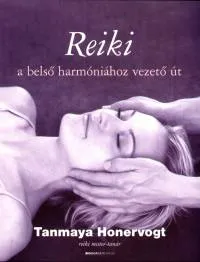 Ajánlat Reiki - a belső harmóniához vezető út