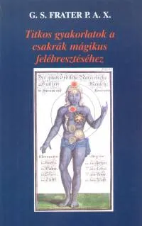 Árengedmény Titkos gyakorlatok a csakrák mágikus felébresztéséhez