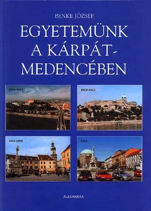 Egyetemünk a Kárpát-medencében Kihagyhatatlan ajánlat