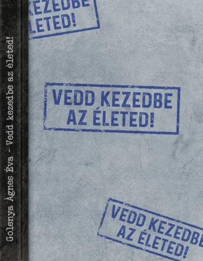 Vedd kezedbe az életed! Különleges ajánlat