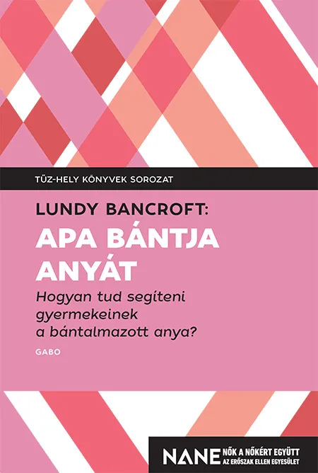 Apa bántja anyát Legkelendőbb