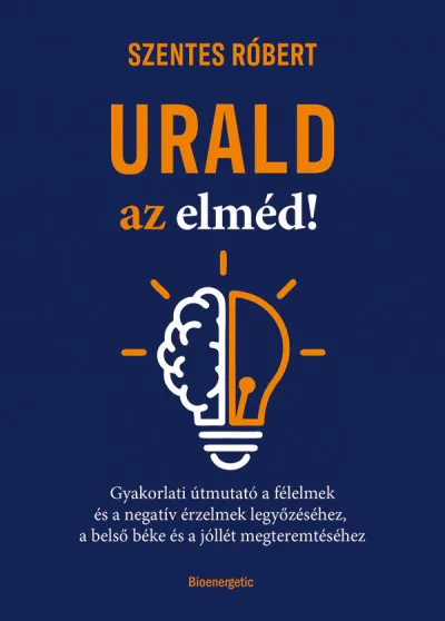 Legnépszerűbb Urald az elméd!