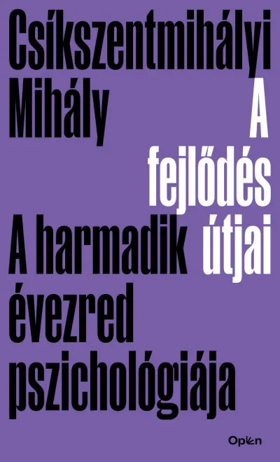 A fejlődés útjai - A harmadik évezred pszichológiája Népszerű