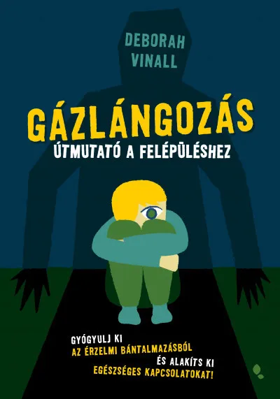 Gázlángozás - Útmutató a felépüléshez Legjobb ár