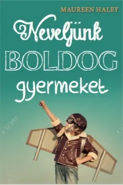 Expressz szállítás Neveljünk boldog gyereket!
