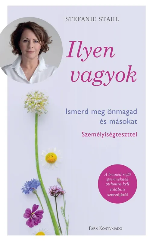 Azonnali szállítás Ilyen vagyok! - Ismerd meg önmagad és másokat személyiségteszttel