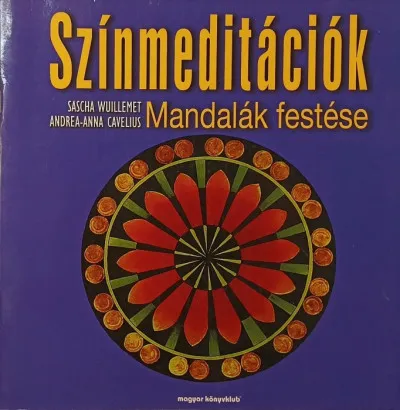Színmeditációk - Mandalák festése Gyors kiszállítás