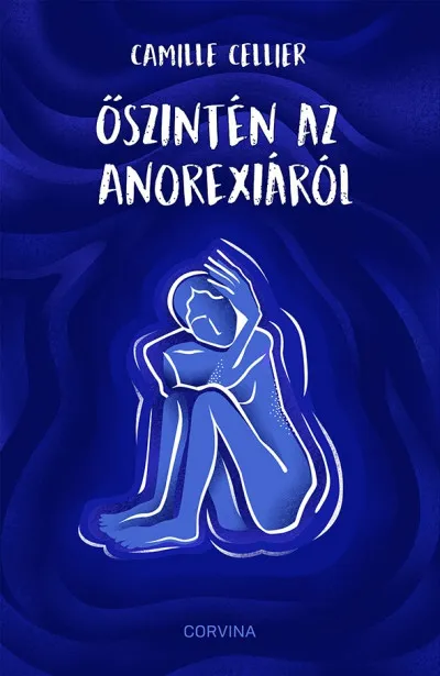 Szuper akció Őszintén az anorexiáról