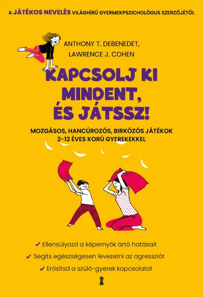 Kapcsolj ki mindent és játssz! Nézd meg most