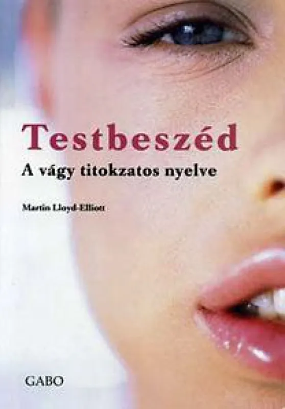 Testbeszéd - A vágy titokzatos nyelve Expressz kézbesítés