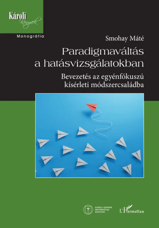 Paradigmaváltás a hatásvizsgálatokban Szezonális akció