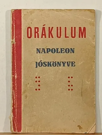Kiárusítás Orákulum - Napoleon jóskönyve