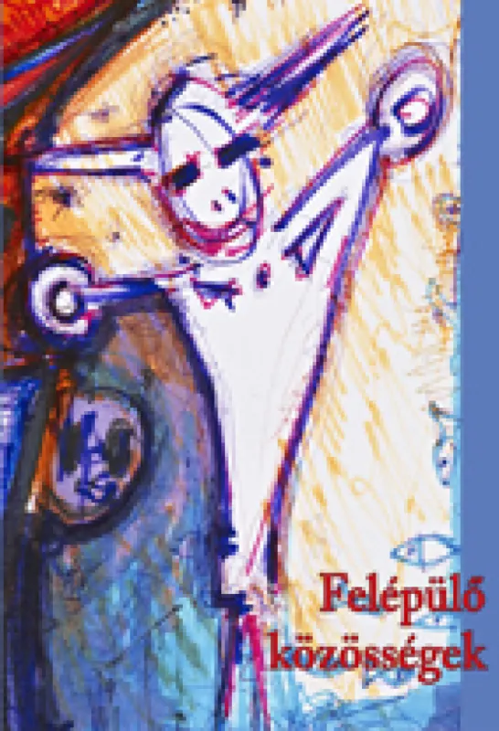 Legkelendőbb Felépülő közösségek