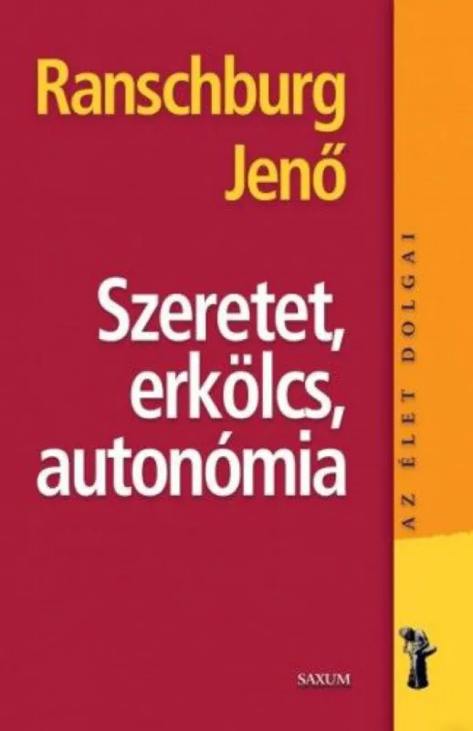Gyors szállítás Szeretet, erkölcs, autonómia