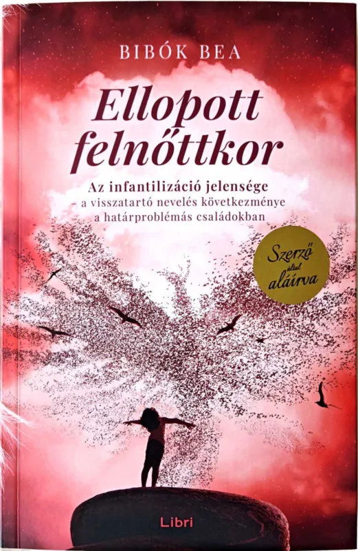 Expressz kézbesítés DEDIKÁLT - Bibók Bea: Ellopott felnőttkor