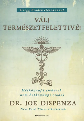 Végkiárusítás Válj természetfelettivé! - puha kötés