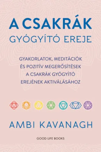 A csakrák gyógyító ereje Biztonságos fizetés