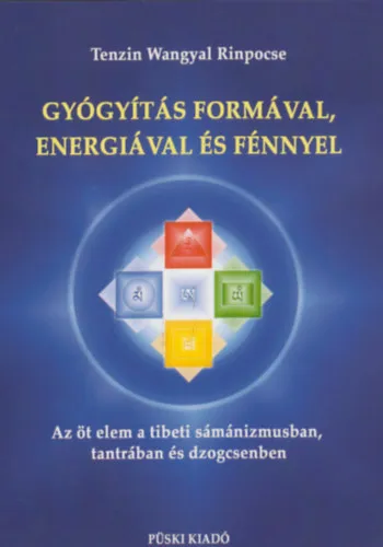 Gyógyítás formával, energiával és fénnyel Szuper ajánlat