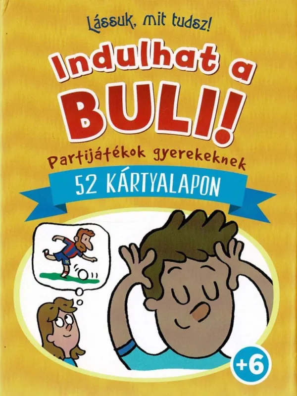 Bestseller Lássuk, mit tudsz! - Indulhat a buli!