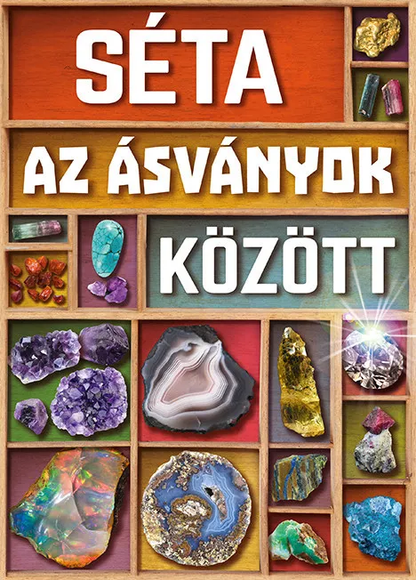 Korlátozott ajánlat Séta az ásványok között